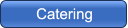 Catering Catering
